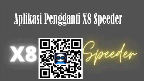 Aplikasi Pengganti X8 Speeder