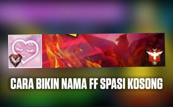 Cara Buat Spasi Nama FF Kosong Pakai Aplikasi